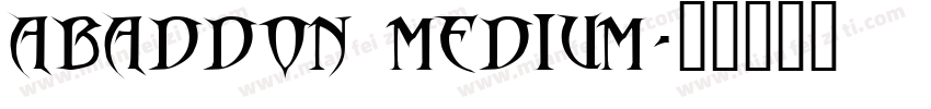 Abaddon Medium字体转换